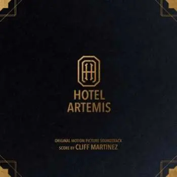 2LP Cliff Martinez: Hotel Artemis (Original Motion Picture Soundtrack) LTD | CLR