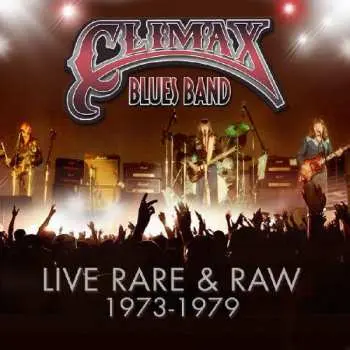 3CD Climax Blues Band: Live Rare & Raw 1973-1979