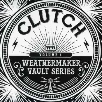 CD Clutch: Weathermaker Vault Series (Volume 1)