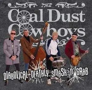LP Coal Dust Cowboys: Diabolical Deathly Smash N Grab - 10-inch Grey