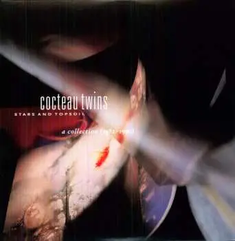 Cocteau Twins: Stars and Topsoil LP