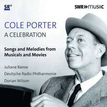 CD Cole Porter: A Celebration – Songs And Melodies From Musicals And Movies