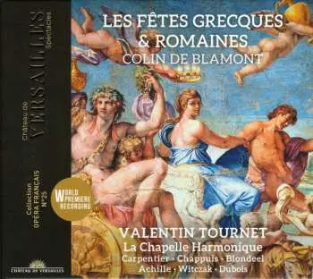 2CD François Colin de Blamont: Les Fêtes Grecques Et Romaines