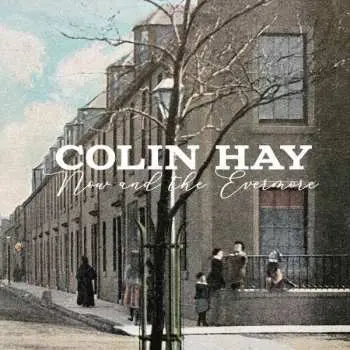 LP Colin Hay: Now And The Evermore CLR | LTD