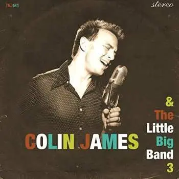 CD Colin James And The Little Big Band: Colin James And The Little Big Band 3