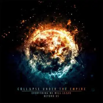 CD Collapse Under The Empire: Everything We Will Leave Beyond Us