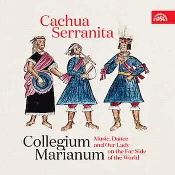 CD Collegium Marianum: Cachua Serranita