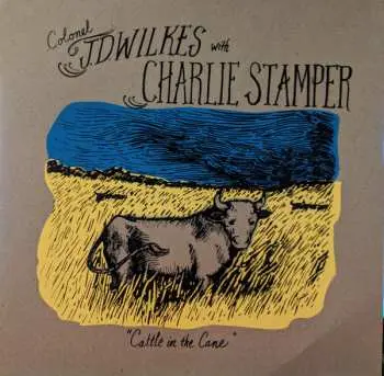 LP J.D. Wilkes: Cattle In The Cane