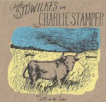 CD J.D. Wilkes: Cattle In The Cane