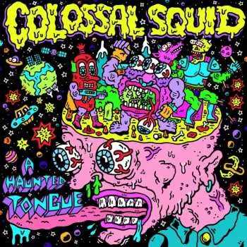 LP Colossal Squid: A Haunted Tongue CLR
