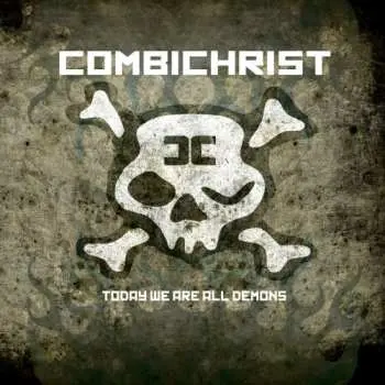 CD Combichrist: Today We Are All Demons