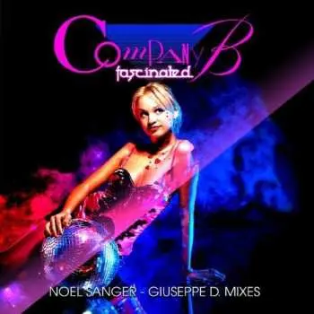 CD Company B: Fascinated (Noel Sanger - Giuseppe D. Mixes)