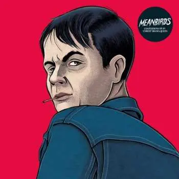 LP Meanbirds: Confessions Of An Unrest Drama Queen