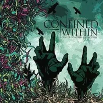 CD Confined Within: Ashes Of A Fallen Kingdom