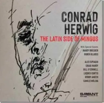 CD Conrad Herwig: The Latin Side Of Mingus