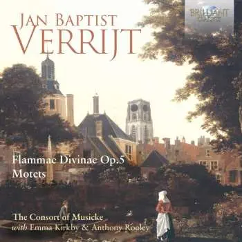 CD Jan Baptist Verrijt: Flammae Divinae Op.5, Motets