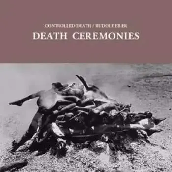 LP Controlled Death: Death Ceremonies LTD