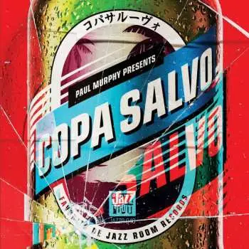 LP Paul Murphy: Copa Salvo コパサルーヴ