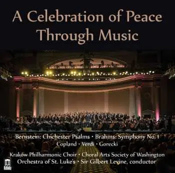 2CD Copland / Krakow Philharmonic Choir / Sir Gilbert: Celebration Of Peace Through Music
