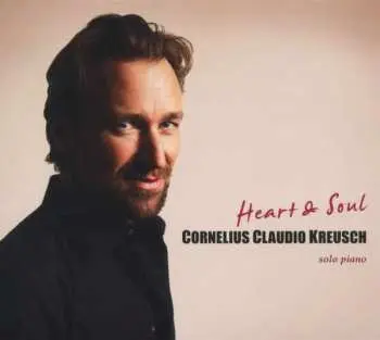 CD Cornelius Claudio Kreusch: Heart & Soul
