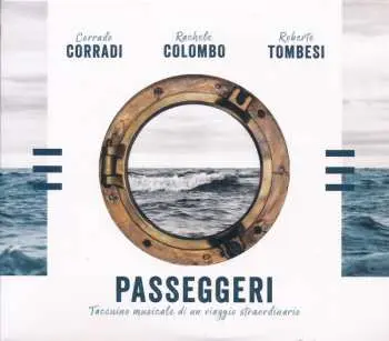 CD Corrado Corradi: Passeggeri - Taccuino Musicale di Un Viaggio Straordinario