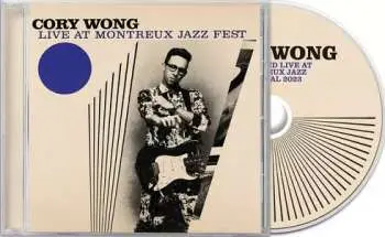 CD Cory Wong: Live At Montreux Jazz Fest LTD