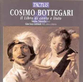 CD Cosimo Bottegari: Il Libro Di Canto E Liuto