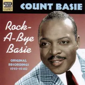 CD Count Basie: Count Basie Vol.2 'Rock-A-Bye Basie' Original Recordings 1939-1940