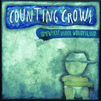 LP Counting Crows: Somewhere Under Wonderland
