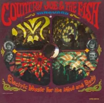2CD Country Joe And The Fish: Electric Music For The Mind And Body