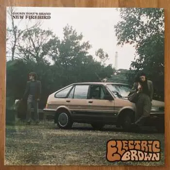LP Cousin Tony's Brand New Firebird: Electric Brown CLR