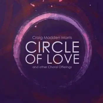 CD Craig Madden Morris: Circle Of Love