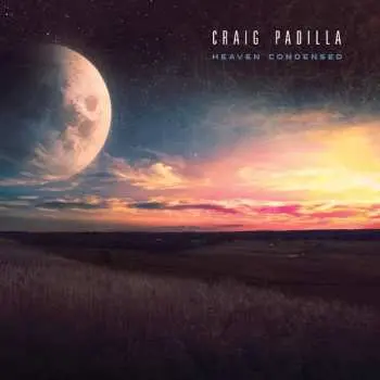 CD Craig Padilla: Heaven Condensed