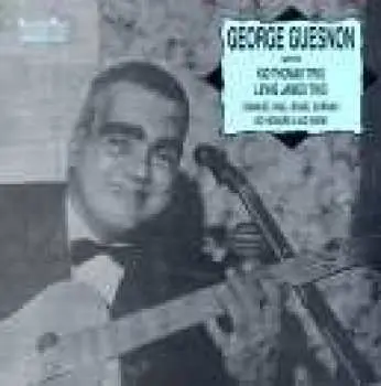 CD Creole George Guesnon: George Guesnon With Kid Thomas' Trio, Lewis James' Trio