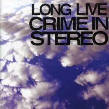 CD Crime In Stereo: Crime In Stereo Is Dead