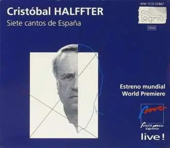 CD Cristóbal Halffter: Siete Cantos De España