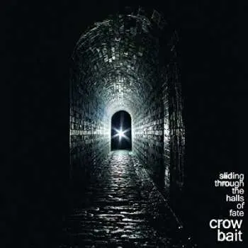 LP Crow Bait: Sliding Through The Halls Of Fate