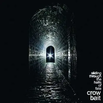 CD Crow Bait: Sliding Through The Halls Of Fate