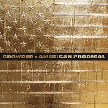 2LP Crowder: American Prodigal DLX