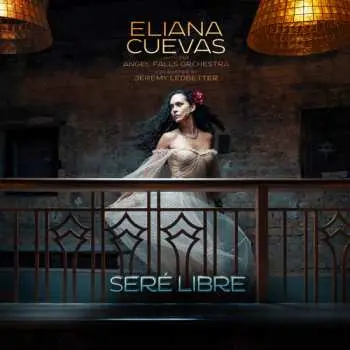 LP Eliana Cuevas: Seré Libre