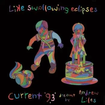 7CD/SP/Box Set Current 93: Like Swallowing Eclipses LTD