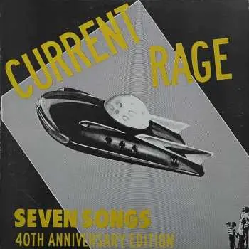 LP Current Rage: Seven Songs