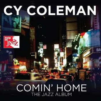CD Cy Coleman: Comin' Home - The Jazz Album