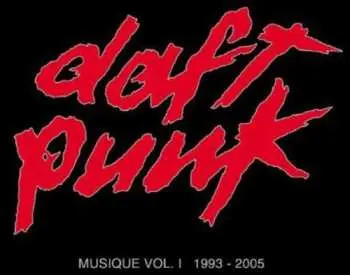 CD/DVD Daft Punk: Musique Vol. 1 1993-2005