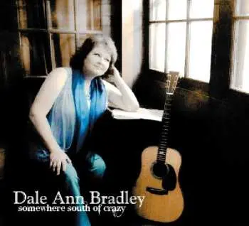 CD Dale Ann Bradley: Somewhere South Of Crazy