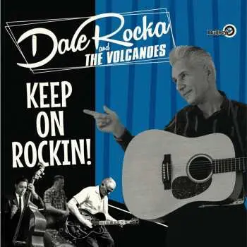 LP Dale Rocka & The Volcanoes: Keep On Rockin!