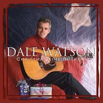 CD Dale Watson: Christmas Time In Texas