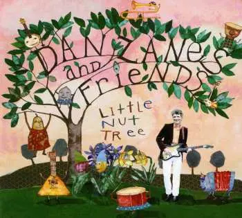 CD Dan Zanes And Friends: Little Nut Tree