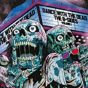 CD Dance With The Dead: The B-Sides Volume I DIGI