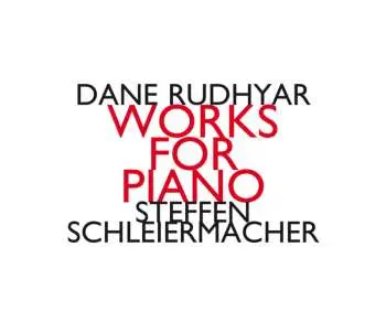 CD Dane Rudhyar: Works For Piano LTD